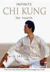 Infinite Chi Gung For Health DVD