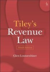 Tiley& 39 S Revenue Law Paperback 9TH Revised Edition
