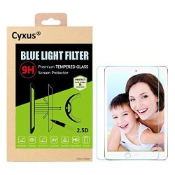 Cyxus Blue Light Filter 9H Sleep Better Tempered Glass Screen Protector Compatible For Ipad MINI 4 7.9" Eye-protective Non-toxic Shock-proof Great For Children
