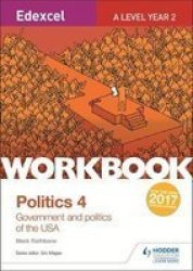 Edexcel A-level Politics Workbook 4: Government And Politics Of The Usa Paperback