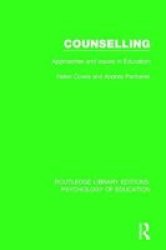 Counselling - Approaches And Issues In Education Paperback