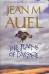 The Plains of Passage. Jean M. Auel Earths Children 4