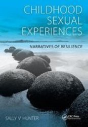 Childhood Sexual Experiences: Narratives of Resilience