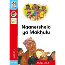 Kagiso Reader: Nganetshelo Ya Makhulu: Grade 2: Book 3