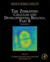 The Zebrafish, Part B - C and Developmental Biology Hardcover, 3rd edition