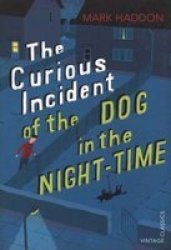 The Curious Incident Of The Dog In The Night-time: Children's Classics
