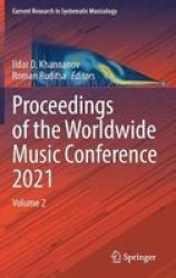 Proceedings Of The Worldwide Music Conference 2021 - Volume 2 Hardcover