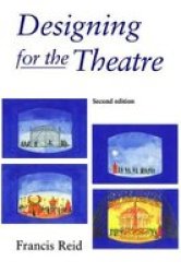 Designing For The Theatre Hardcover 2ND New Edition