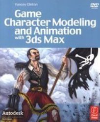 Game Character Modeling And Animation With 3ds Max paperback