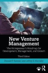 New Venture Management - The Entrepreneur& 39 S Roadmap For Development Management And Growth Paperback 3RD New Edition