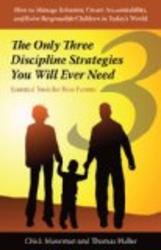 The Only Three Discipline Strategies You Will Ever Need