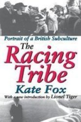The Racing Tribe - Portrait Of A British Subculture Paperback