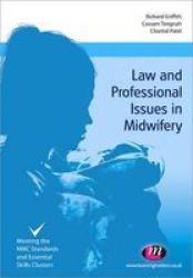 Law and Professional Issues in Midwifery Transforming Midwifery Practice