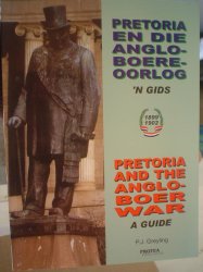 Pretoria En Die Anglo-boereoorlog 'n Gids Pretoria And The Anglo-boer War A Guide - Greyling
