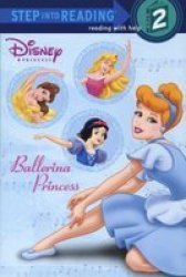 Ballerina Princess Disney Princess Paperback