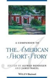 A Companion To The American Short Story Paperback