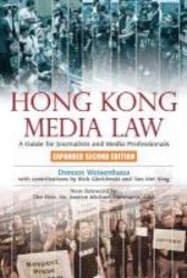 Hong Kong Media Law - A Guide For Journalists And Media Professionals Paperback Expanded