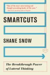 Smartcuts - The Breakthrough Power Of Lateral Thinking Paperback