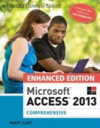Microsoft Access 2013 - Comprehensive Paperback Enhanced