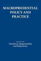 Macroprudential Policy And Practice Paperback