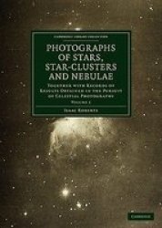 Photographs Of Stars Star-clusters And Nebulae