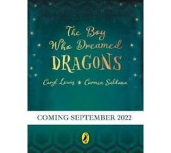 The Boy Who Dreamed Dragons Hardcover