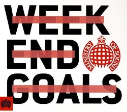 MINISTRY OF SOUND UK Ministry Of Sound: Weekend Goals