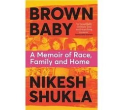 Brown Baby - A Memoir Of Race Family And Home Paperback