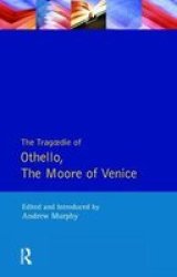 The Tragedie Of Othello The Moor Of Venice Hardcover