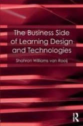 The Business Side Of Learning Design And Technologies Paperback