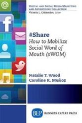 Share - How To Mobilize Social Word Of Mouth Swom Paperback