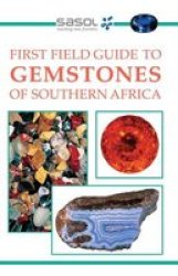 First Field Guide To Gemstones Of Southern Africa Paperback