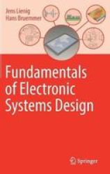 Fundamentals Of Electronic Systems Design Hardcover 1ST Ed. 2017